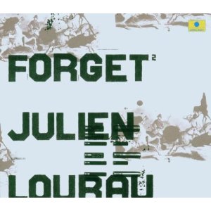 Forget Julien Lourau